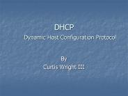 DHCP   Dynamic Host Configuration Protocol