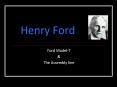 Henry Ford PowerPoint PPT Presentation