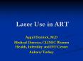 Laser Use in ART PowerPoint PPT Presentation