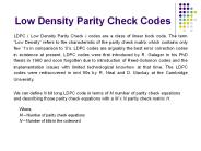 Low Density Parity Check Codes