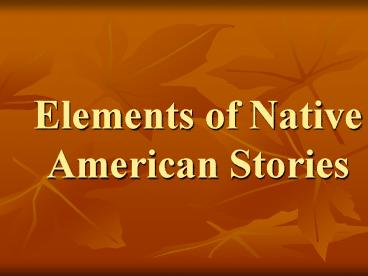 Elements of Native American Stories