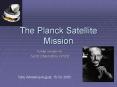 The Planck Satellite Mission PowerPoint PPT Presentation