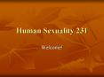 Human Sexuality 231 PowerPoint PPT Presentation