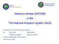 Notice to Airmen (NOTAM) PowerPoint PPT Presentation
