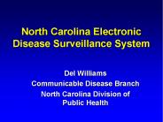 North Carolina Electronic Disease Surveillance System
