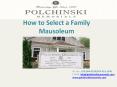 How to Select a Family Mausoleum PowerPoint PPT Presentation