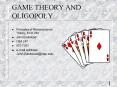 GAME THEORY AND OLIGOPOLY PowerPoint PPT Presentation