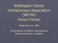 Wellington Farms Homeowners Association (WFHA) Fence Forum PowerPoint PPT Presentation