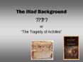 The Iliad Background PowerPoint PPT Presentation