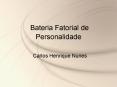 Bateria Fatorial de Personalidade PowerPoint PPT Presentation