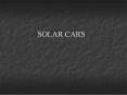 SOLAR CARS PowerPoint PPT Presentation