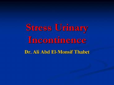 Stress Urinary Incontinence