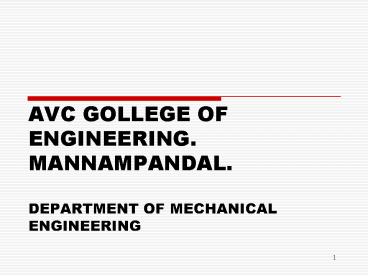 AVC GOLLEGE OF ENGINEERING. MANNAMPANDAL.  DEPARTMENT OF MECHANICAL ENGINEERING