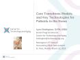 Care Transitions Models and Key Technologies for Patients in the Home PowerPoint PPT Presentation
