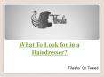 What To Look for in a Hairdresser? PowerPoint PPT Presentation