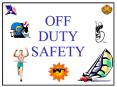 Off Duty Safety PowerPoint PPT Presentation