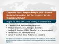 Corporate Social Responsibility is 2013's Newest Business Imperative: Are You Prepared for the Regulatory Deluge? PowerPoint PPT Presentation