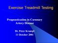 Exercise Treadmill Testing PowerPoint PPT Presentation