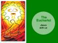 Eucharist: Jesus with Us PowerPoint PPT Presentation