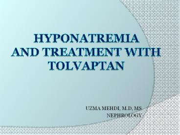 Hyponatremia And treatment with tolvaptan