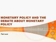 MONETARY POLICY AND THE DEBATE ABOUT MONETARY POLICY PowerPoint PPT Presentation