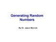 Generating Random Numbers PowerPoint PPT Presentation