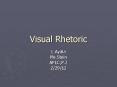 Visual Rhetoric PowerPoint PPT Presentation