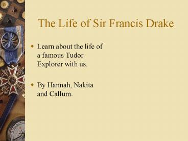 The Life of Sir Francis Drake