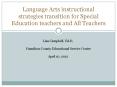 Language Arts instructional strategies transition for Special Education teachers and All Teachers PowerPoint PPT Presentation