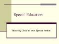 Special Education: PowerPoint PPT Presentation