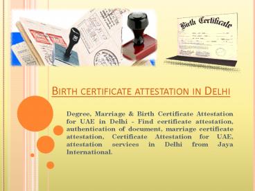 Birth certificate attestation in Delhi,