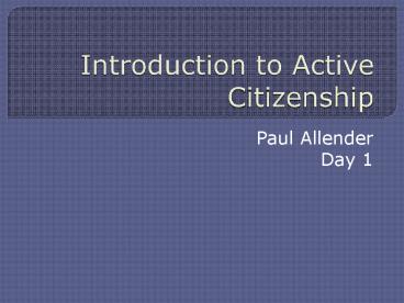 Introduction to Active Citizenship