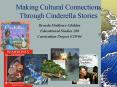 Making Cultural Connections Through Cinderella Stories PowerPoint PPT Presentation