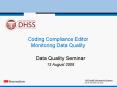 Coding Compliance Editor Monitoring Data Quality PowerPoint PPT Presentation