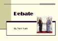 Debate PowerPoint PPT Presentation