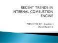RECENT TRENDS IN INTERNAL COMBUSTION ENGINE PowerPoint PPT Presentation