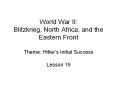 World War II: Blitzkrieg, North Africa, and the Eastern Front Theme: Hitler PowerPoint PPT Presentation
