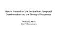 Neural Network of the Cerebellum: Temporal Discrimination and the Timing of Responses PowerPoint PPT Presentation