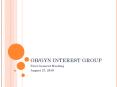 OB/GYN INTEREST GROUP PowerPoint PPT Presentation