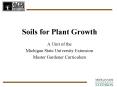 Soils for Plant Growth PowerPoint PPT Presentation