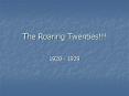 The Roaring Twenties!!! PowerPoint PPT Presentation