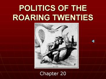 POLITICS OF THE ROARING TWENTIES