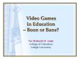 Video Games in Education  PowerPoint PPT Presentation
