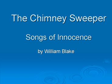 The Chimney Sweeper Songs of Innocence