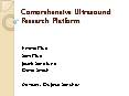 Comprehensive Ultrasound Research Platform PowerPoint PPT Presentation