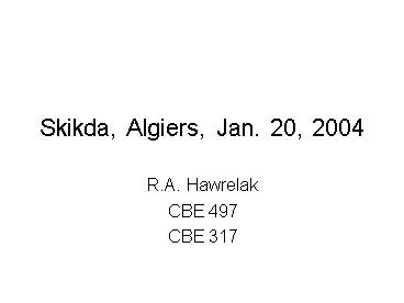 Skikda, Algiers, Jan. 20, 2004