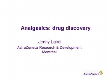 Analgesics: drug discovery