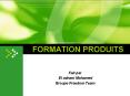 FORMATION PRODUITS PowerPoint PPT Presentation