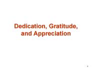 Dedication, Gratitude, and Appreciation