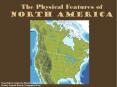 The Physical Features of North America PowerPoint PPT Presentation